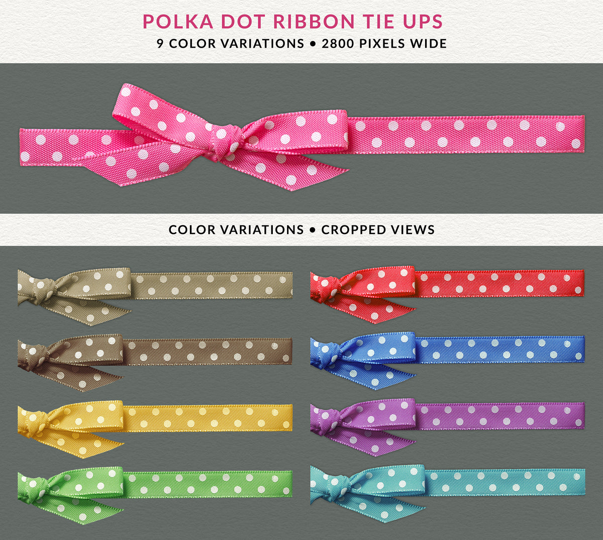 Nine polka dot ribbon Tie-Ups in pink, red, blue, purple, aqua, green, yellow and neutral color variations, shown on a dark textured background.