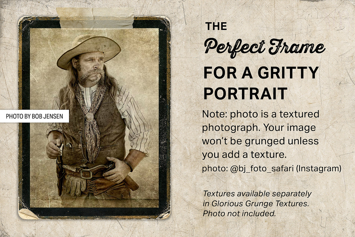 Grunge digital frames perfect for a gritty gunslinger cowboy photograph.
